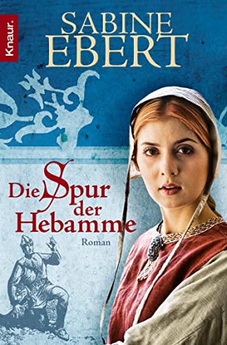 Die Spur der Hebamme (Hebammen Saga 2) eBook : Ebert, Sabine: Amazon.de ...